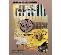 Glory St Germain Advanced Rudiments Workbook - Ultimate Music Theory (Tascabile)