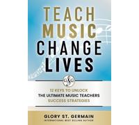 Glory St Germain Teach Music Change Lives (Tascabile)