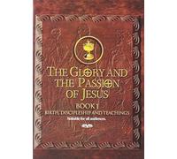 Glory & Passi - Glory & The Passion Of Jesus: Book 1 [Edizione: Stati Uniti]