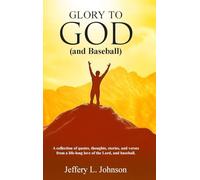 Glory to God (and Baseball)
