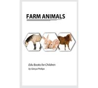 Glorya Phillips Farm Animals (Tascabile) Edu Books for Children