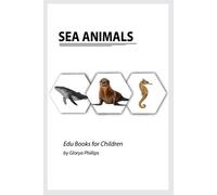 Glorya Phillips Sea Animals (Tascabile) Edu Books for Children