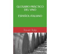 GLOSARIO PRÁCTICO DEL VINO ESPAÑOL-ITALIANO