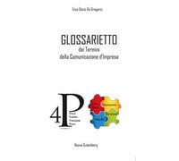 Glossarietto dei termini della comunicazione d'impresa. Ediz. per la scuola