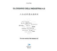Glossario dell'industria 4.0. Ediz. italiana cinese e inglese [Paperback] Rata,