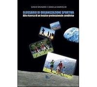 Glossario di organizzazione sportiva. Alla ricerca di un lessico professionale condiviso