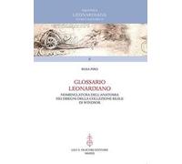 Glossario leonardiano. Nomenclatura dell'anatomia nei disegni della Collezione Reale di Windsor