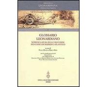 Glossario Leonardiano. Nomenclatura delle macchine nei codici di Madrid e Atlantico