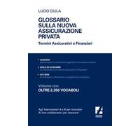 Glossario sulla nuova assicurazione privata. Termini assicurativi e finanziari