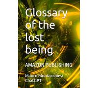 Glossary of the lost being: AMAZON PUBLISHING