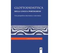 Glottodidattica della lingua portoghese. Una prospettiva diacronica e sincronica