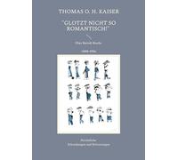 "Glotzt nicht so romantisch!": Über Bertolt Brecht (1898-1956). Persönliche Erkundungen und Erörterungen
