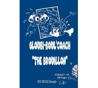 GLOUBI-BOUL'COACH "THE BROUILLON"