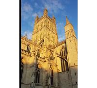 Gloucester Cathedral Souvenir Notebook 120 Lined Pages England UK: A Stunning Keepsake for Those Who Love History, Architecture, and Exploration