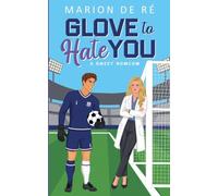 Glove to Hate You: 1
