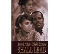 Glover/Potillo/Burton/Nicholas - And the Children Shall Lead