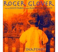 Glover, Roger & Guilty Party - Snapshot