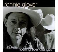 Glover, Ronnie - Nothing Ever Changes