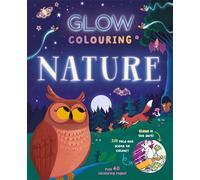 Glow Colouring: Nature (Tascabile) Glow-in-the-Dark Colouring Book
