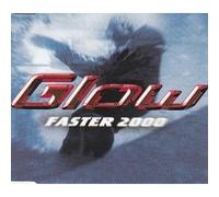 Glow - Faster 2000 [Single-CD]