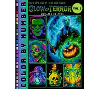Glow of Terror Mystery Mosaic Color by Number for Adults: Spooky Halloween Coloring Book with Creepy and Fun Designs