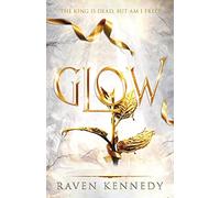 Raven Kennedy Glow (Tascabile) Plated Prisoner
