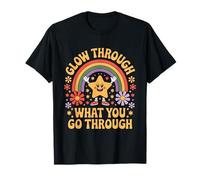Glow Through What You Go Through - Slogan umoristico Gen Z Maglietta
