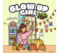 Glow up Girl: A Self-Love Coloring Book Fall Edition