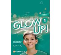 Glow Up! Level 1 Workbook with Digital Pack English for Spanish Speakers