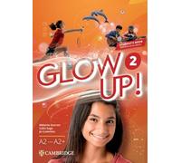 Glow Up! Level 2 Student's Book with Interactive eBook English for Spanish Speakers