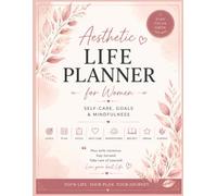 Glow Up Planner for Women: Aesthetic, Self-Care, Goals & Mindfulness