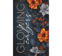 Glowing Embers (Romantic Thrill): Band 3 von 3