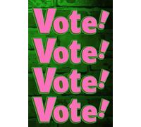 Glowing Green Brick wall with 4 Pink and Green VOTE emblems: Blank Lined 120 Page Journal/Notebook/Poetry Book