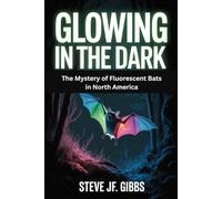 Glowing in the Dark: The Mystery of Fluorescent Bats in North America