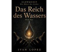 GlowQuest: Das Reich des Wassers: Book Two