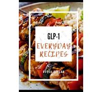 GLP-1 Everyday Recipes