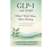 GLP-1 • NAD: What It Really Feels Like: A Real-World Guide to Understanding Your Body, Your Signals, and Your Journey