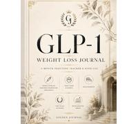 GLP-1 Weight Loss Journal: 6-Month Injection Tracker and Food Log for Women - Weekly Dose Log, Injection Site Rotation, Side Effect Tracker, Daily Meals, Measurements and Non-Scale Victories