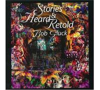 Gluck, Bob - Stories Heard and Retold