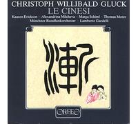 Gluck C. W. Von - le Cinesi