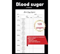 Glucose Tracker: My Personal Blood Sugar Logbook: Track your blood sugar levels, understand your body's patterns, and take control of your health with ... logbook for diabetes management and wellness.