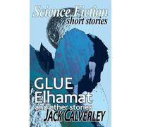 Glue, Elhamat and Other Stories