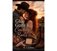Glue Guns & Cowboy Boots