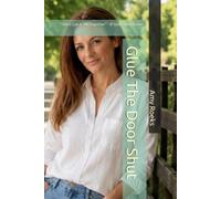 Glue The Door Shut: "She's Got It All Together" - If Only They Knew!