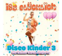Isa Glücklich – Disco Kinder 3 – die Kinder Karnevalsparty – CD