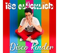 Glücklich,Isa - Isa Glücklich: Disco Kinder