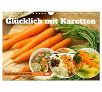 Glücklich mit Karotten (Wandkalender 2027 DIN A4 quer), CALVENDO Monatskalender