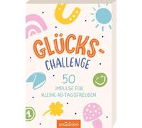 Glücks-Challenge: 50 Impulse für kleine Alltagsfreuden