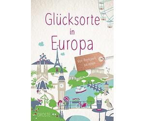 Glücksorte in Europa: Von Reykjavik then (Copertina rigida)