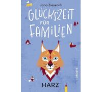 Glückszeit für Familien - Harz